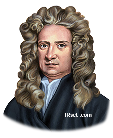 SIR ISAAC NEWTON